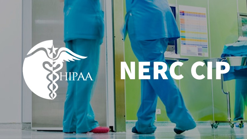 HIPAA & NERC/CIP Compliance